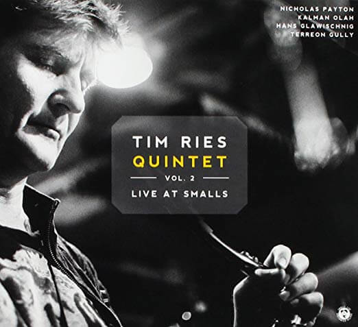 Tim Ries Quintet - Live at Smalls Vol.2